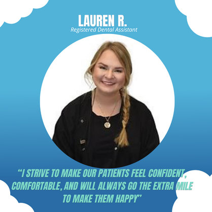 Lauren R., registered dental hygienist, smiling portrait with patient care quote on blue background.