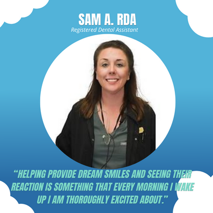 Sam A. Roa, Registered Dental Assistant, smiling in professional headshot with quote about patient care.
